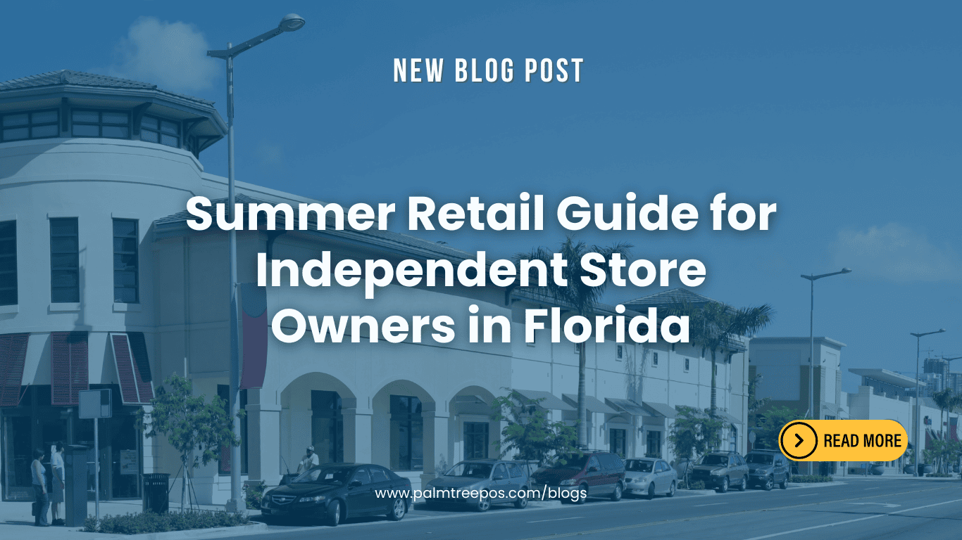 Summer Retail Guide for Independent Store Owners in Florida